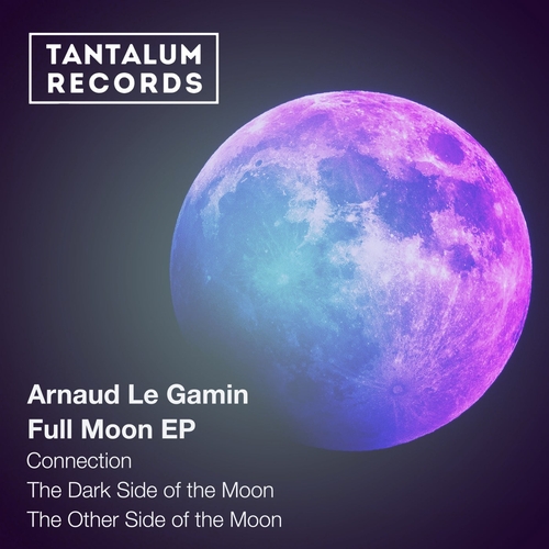 Arnaud Le Gamin - Full Moon [TAN036]